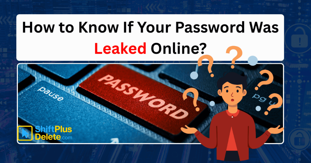How to Know If Your Password Was Leaked Online