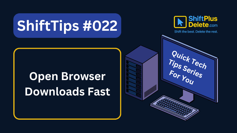 open browser downloads shortcut