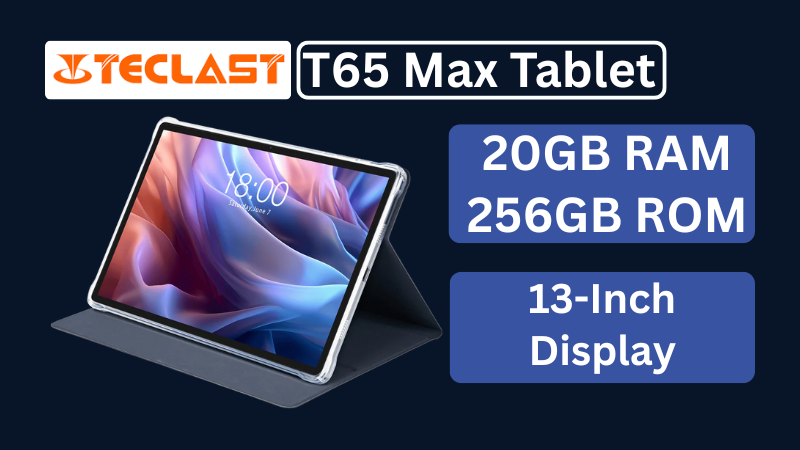 Teclast T65Max Tablet Review