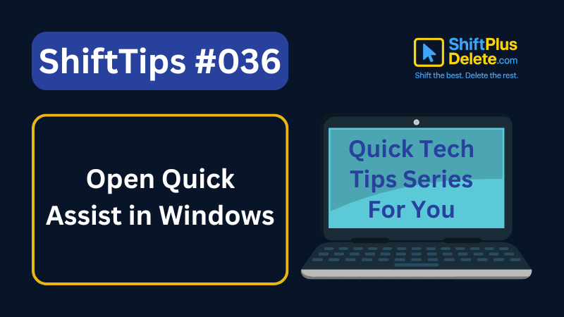open quick assist windows
