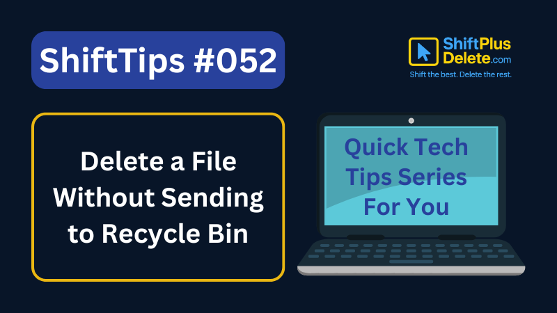 Delete a File Without Sending to Recycle Bin