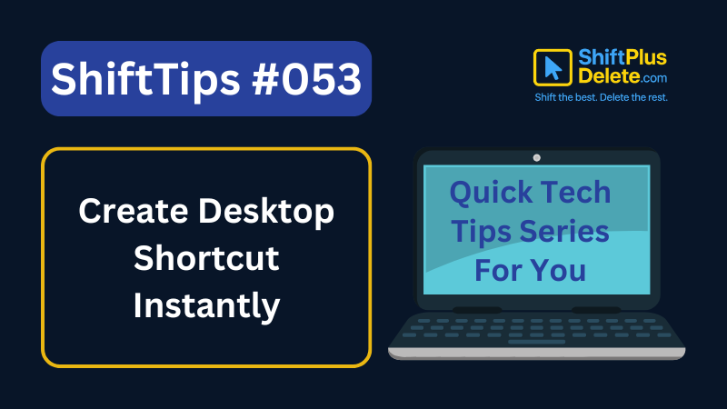 Create Desktop Shortcut Instantly