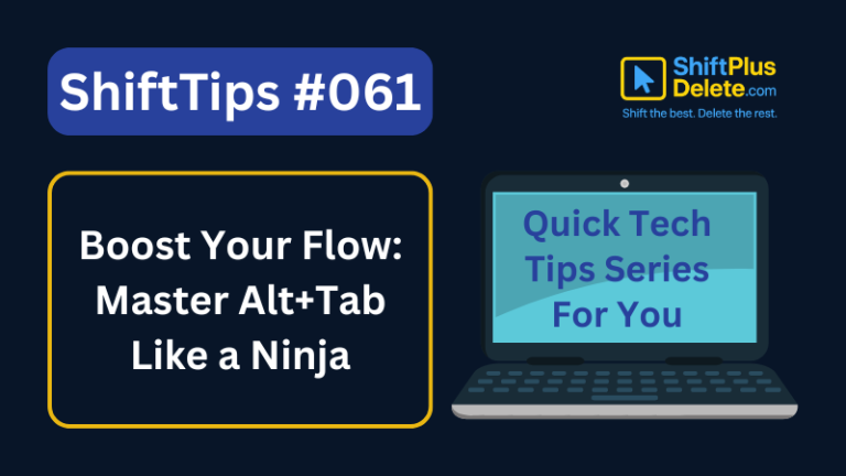 Boost Your Flow Master Alt+Tab Like a Ninja